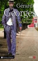 Couverture du livre « Le poète de Bellevue » de Gerard Georges aux éditions Presses De La Cite