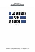Couverture du livre « Sciences pour la guerre, 1940-1960 » de Dahan/Pestre aux éditions Ehess