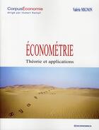 Couverture du livre « Économétrie ; théorie et application » de Valerie Mignon aux éditions Economica