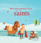 Couverture du livre « Mon tout premier livre des saints » de Km Amiot et Gretchen Von S aux éditions Mame