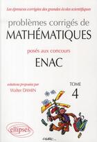 Couverture du livre « Questionnements automatisables de mathématiques aux concours ENAC 2007-2010 Tome 3 » de Damin aux éditions Ellipses