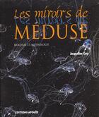 Couverture du livre « Le miroir de meduse » de Jacqueline Goy aux éditions Apogee