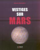 Couverture du livre « Vestiges Sur Mars » de Nicolas Montigiani aux éditions Carnot
