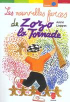 Couverture du livre « Les nouvelles farces de zozo la tornade » de Lindgren-A aux éditions Le Livre De Poche Jeunesse