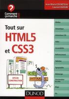 Couverture du livre « Tout sur HTML5 et CSS 3 » de Jean-Marie Cocheteau et Laurent Khouri aux éditions Dunod