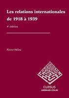 Couverture du livre « Les relations internationales de 1918 à 1939 (4e édition) » de Pierre Milza aux éditions Armand Colin