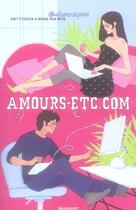 Couverture du livre « Amours-etc.com » de Amy Turner et Mark Van Wye aux éditions Marabout