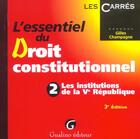 Couverture du livre « Essentiel institutions de la ve republique (l') » de Gilles Champagne aux éditions Gualino