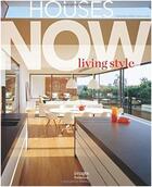 Couverture du livre « Houses now : living style » de Naheswaran aux éditions Images Publishing