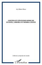 Couverture du livre « Contes et légendes Kissi de Guinée, Liberia et Sierra Leone » de Aly Gilbert Iffono aux éditions Editions L'harmattan
