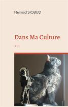 Couverture du livre « Dans ma culture... » de Neimad Siobud aux éditions Books On Demand