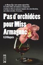 Couverture du livre « Pas d'orchidées pour Miss Armagnac » de G-D. Nogues aux éditions Cairn