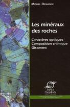 Couverture du livre « Les minéraux des roches » de Michel Demange aux éditions Presses De L'ecole Des Mines