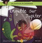 Couverture du livre « Enquête sur Jupiter » de Anne-Claire Errard et Marie-Lys Errard aux éditions Recrealire