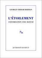Couverture du livre « L'étoilement ; conversation avec Hantaï » de George Didi-Huberman aux éditions Minuit