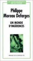 Couverture du livre « Un monde d'ingerences » de Philippe Moreau Defarges aux éditions Presses De Sciences Po