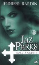 Couverture du livre « Jaz Parks Tome 3 » de Rardin Jennifer aux éditions Milady
