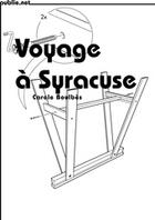 Couverture du livre « Voyage à Syracuse » de Carole Boulbes aux éditions Publie.net