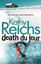 Couverture du livre « Death Du Jour » de Kathy Reichs aux éditions Random House Digital