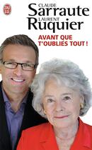 Couverture du livre « Avant que t'oublies tout ! » de Laurent Ruquier et Claude Sarraute aux éditions J'ai Lu