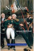 Couverture du livre « Napoléon » de Jacques Bainville aux éditions Graine D'auteur