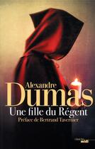 Couverture du livre « Une fille du régent » de Alexandre Dumas aux éditions Cherche Midi