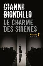 Couverture du livre « Le charme des sirènes » de Gianni Biondillo aux éditions Metailie