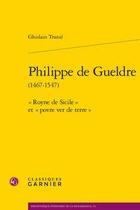 Couverture du livre « Philippe de gueldre (1467-1547) ; 
