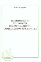 Couverture du livre « Territoires et politiques technologiques : comparaiso » de Nadine Massard aux éditions L'harmattan
