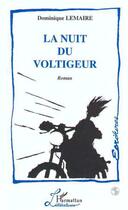 Couverture du livre « La nuit du voltigeur » de Dominique Lemaire aux éditions L'harmattan