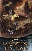 Couverture du livre « La guerre des cygnes Tome 2 » de Sean Russell aux éditions Mnemos
