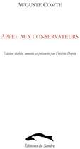 Couverture du livre « Appel aux conservateurs » de Auguste Comte aux éditions Editions Du Sandre