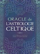 Couverture du livre « Oracle de l'astrologie celtique » de Lunaea Weatherstone et Antonella Castelli aux éditions Editions Intuitives