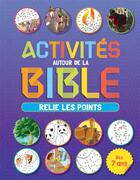 Couverture du livre « Activités autour de la Bible : relie les points » de Ester Garcia Cortes aux éditions Clc Editions