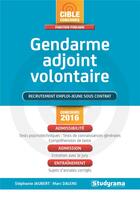 Couverture du livre « Gendarme adjoint volontaire ; recrutement emploi-jeune sous contrat (concours 2016) » de Marc Dalens aux éditions Studyrama