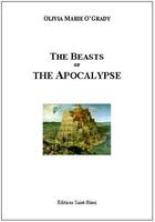 Couverture du livre « The beasts of the apocalypse » de Olivia Marie O'Grady aux éditions Saint-remi