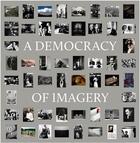 Couverture du livre « A democracy of imagery (howard greenberg library) » de Colin Westerbeck aux éditions Steidl