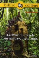 Couverture du livre « Le tour du monde en quatre-vingts jours » de Jules Verne aux éditions Hachette Education