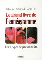 Couverture du livre « Le grand livre de l'ennéagramme » de Chabreuil aux éditions Organisation