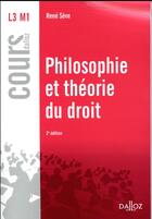 Couverture du livre « Philosophie et théorie du droit (2e édition) » de Rene Seve aux éditions Dalloz
