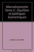 Couverture du livre « Macroeconomie » de Lecaillon aux éditions Cujas