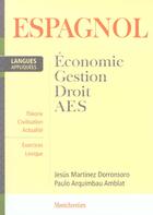 Couverture du livre « Espagnol : economie, gestion, droit, aes » de Arquimbau-Amblat P. aux éditions Lgdj