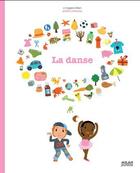 Couverture du livre « La danse » de Marion Billet et Helene Convert et Benjamin Becue et Robert Barborini aux éditions Milan