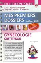 Couverture du livre « Mes premiers dossiers de poche gynecologie » de Dayan R. aux éditions Vernazobres Grego