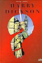 Couverture du livre « Harry Dickson, le Sherlock Holmes américain ; INTEGRALE T.1 A T.4 » de Olivier Roman et Richard D. Nolane aux éditions Soleil