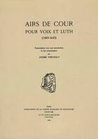 Couverture du livre « Airs de cour pour voix et luth (1603-1643) » de Andre Verchaly aux éditions Societe Francaise De Musicologie