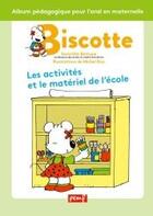 Couverture du livre « Biscotte : les activites et le materiel de l ecole » de Bethune/Rius aux éditions Pemf