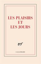 Couverture du livre « Les plaisirs et les jours » de Collectif Gallimard aux éditions Gallimard