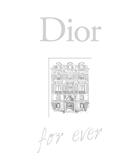 Couverture du livre « Dior for ever » de Catherine Ormen aux éditions Larousse