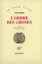 Couverture du livre « L'Ordre Des Choses » de Wheelis A aux éditions Gallimard